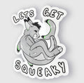 Lets Get Squeaky