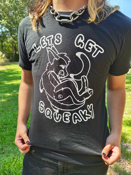 Let's Get Squeaky T-Shirt